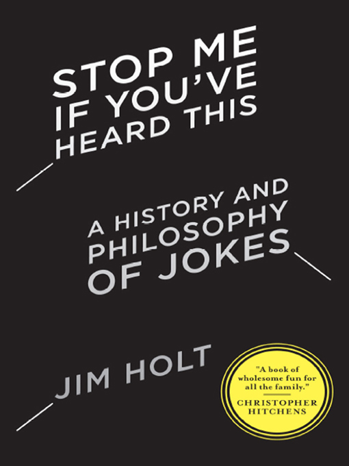 Title details for Stop Me If You've Heard This by Jim Holt - Wait list